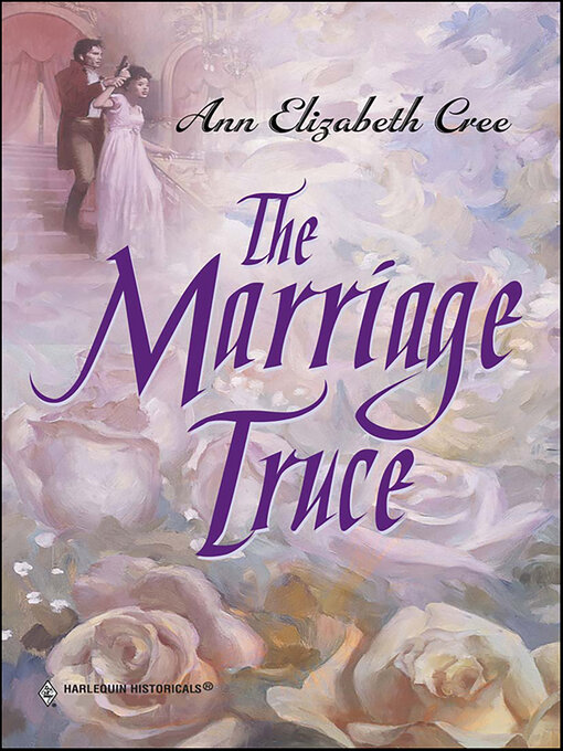 Title details for The Marriage Truce by Ann Elizabeth Cree - Wait list